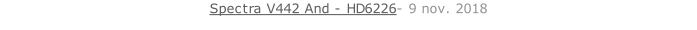 Spectra V442 And - HD6226- 9 nov. 2018