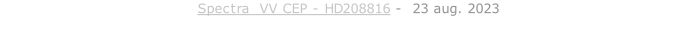 Spectra  VV CEP - HD208816 -  23 aug. 2023