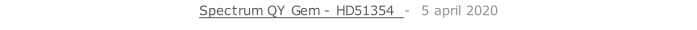 Spectrum QY Gem - HD51354  -  5 april 2020   26 sept. 2018