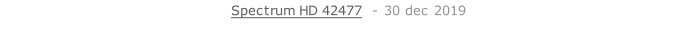 Spectrum HD 42477  - 30 dec 2019   26 sept. 2018