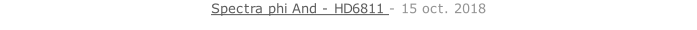 Spectra phi And - HD6811 - 15 oct. 2018