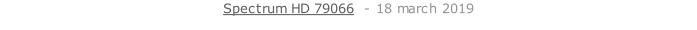 Spectrum HD 79066  - 18 march 2019   26 sept. 2018