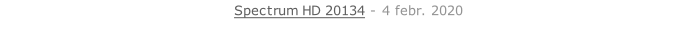 Spectrum HD 20134 - 4 febr. 2020   26 sept. 2018