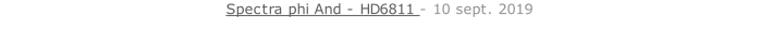 Spectra phi And - HD6811 - 10 sept. 2019