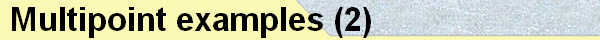  Multipoint examples (2) 