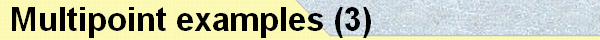  Multipoint examples (3) 