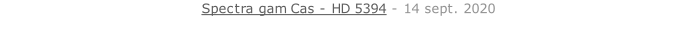 Spectra gam Cas - HD 5394 - 14 sept. 2020