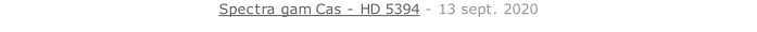 Spectra gam Cas - HD 5394 - 13 sept. 2020