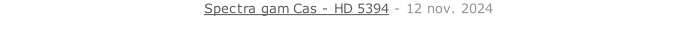 Spectra gam Cas - HD 5394 - 12 nov. 2024