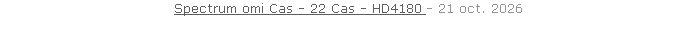 Spectrum omi Cas - 22 Cas - HD4180 - 21 oct. 2026   26 sept. 2018