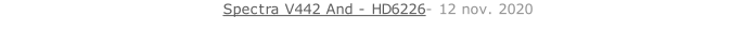 Spectra V442 And - HD6226- 12 nov. 2020